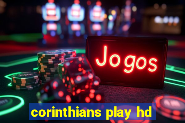 corinthians play hd